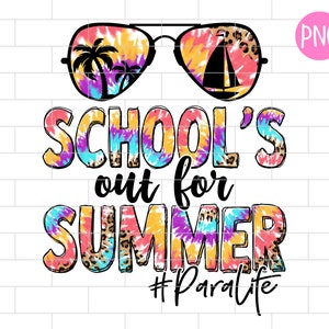 Para Summer Png, Schools Out For Summer Para Life PNG, Leopard and Tie Dye, Last Day Of School, Beach, Summer Sublimation Design Downloads