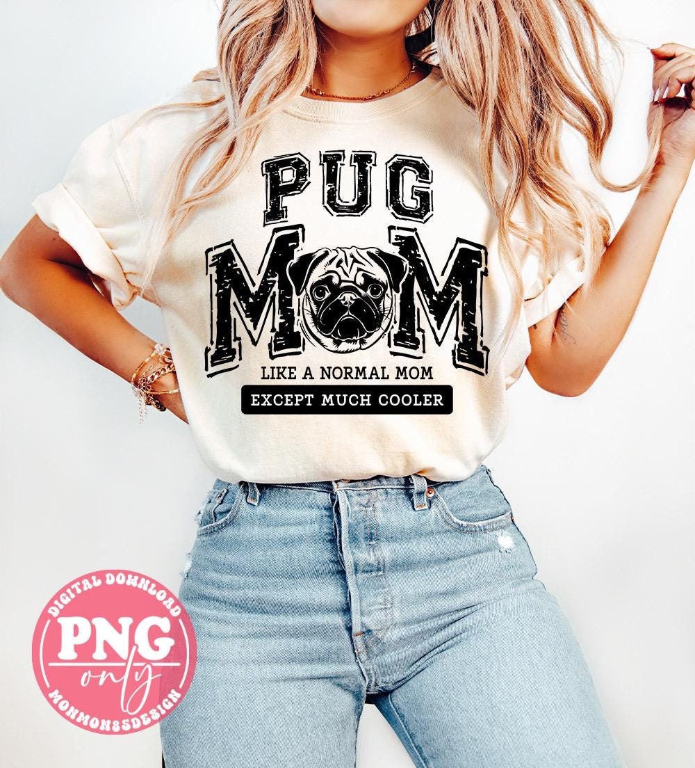 Pug Mom PNG: Dog Mama Life Sublimation Design (digital Download) - Etsy