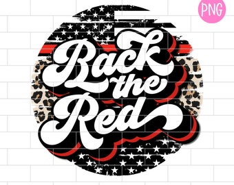 May include: A round graphic with a red, white, and blue American flag design, a leopard print pattern, and the text "Back the Red" in a black and white retro font.