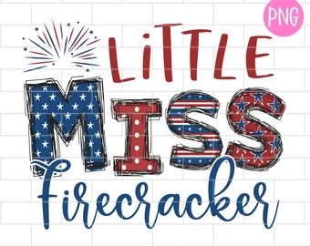 Little Miss Firecracker PNG, 4th of July, American Girl, Sublimation Design Downloads
