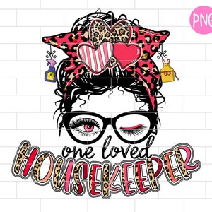 Housekeeper Valentine PNG: Funny House Cleaner Design (Digital Download)