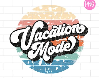 Vacation PNG, Vacation Mode, Vacay Vibes, Sunset, Summer, Sublimation Design Downloads