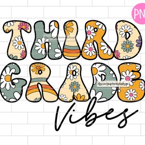 Third Grade Vibes Back To School Png, 3rd Grade Teacher PNG,Squad, First day of School, Crew, Sublimation Design Downloads