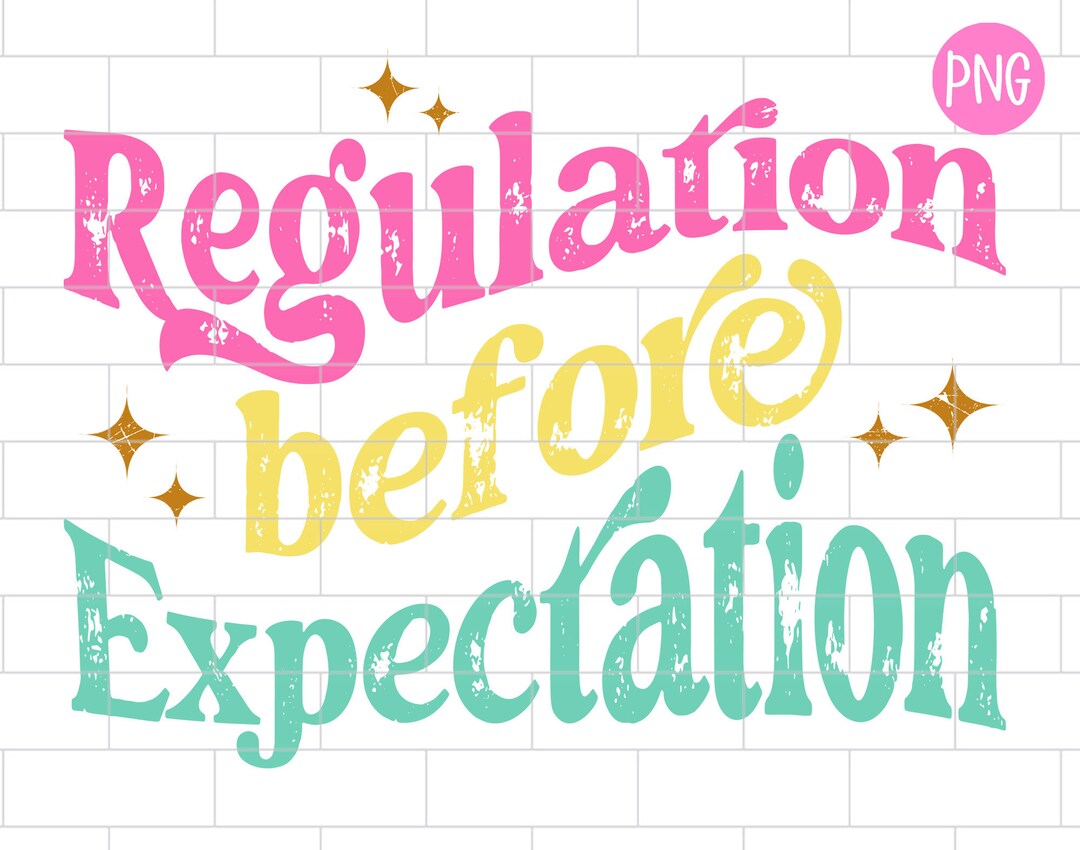 Regulation Before Expectation Autism Awareness PNG, Mom, Special Ed Teacher, Sublimation Design