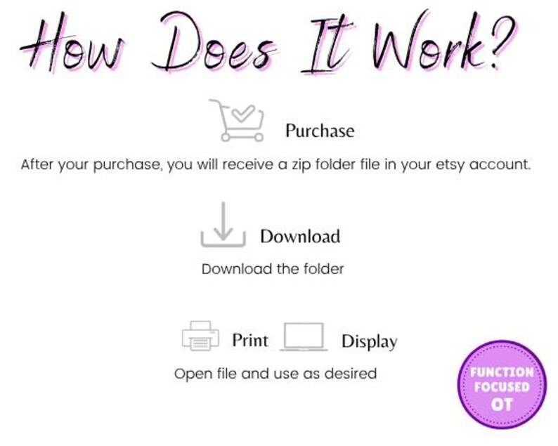 May include: White graphic with the text "How Does It Work?" and instructions for purchasing, downloading, printing, and displaying a file. A purple circle with "Function Focused OT" is in the bottom right corner.