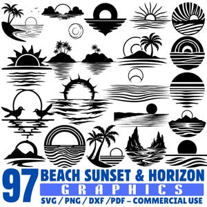 May include: A collection of 97 black and white beach sunset and horizon graphics. The designs include silhouettes of palm trees, islands, suns, and birds. The text at the bottom reads "BEACH SUNSET & HORIZON GRAPHICS SVG/PNG/DXF/PDF - COMMERCIAL USE."
