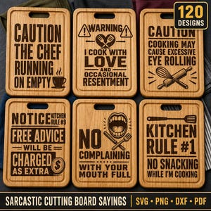 May include: Six rectangular wooden cutting boards with rounded corners and handle cutouts, each featuring unique laser-engraved text and graphics. The designs include humorous kitchen-themed phrases like Caution The Chef Running On Empty and Kitchen Rule #1.