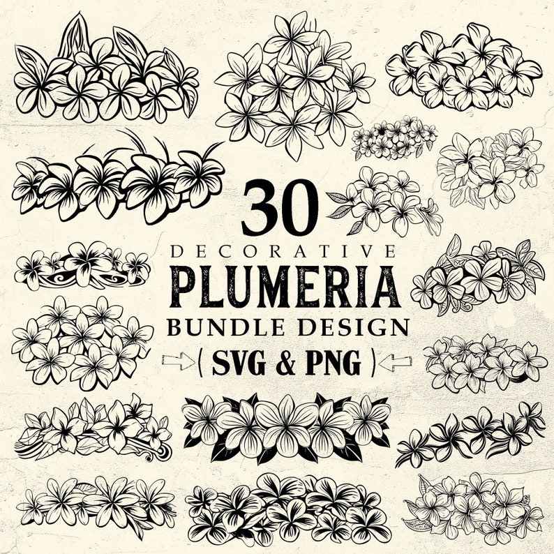 May include: A set of 30 black and white illustrations of plumeria flowers in various arrangements. The text "30 DECORATIVE PLUMERIA BUNDLE DESIGN (SVG & PNG)" is displayed in the center of the image.