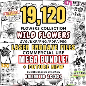 Puede incluir: Una descarga digital de 19.120 archivos de flores silvestres SVG, DXF, PNG, PDF y JPEG para grabado láser. El paquete incluye derechos de uso comercial y acceso ilimitado a nuevos diseños futuros. El texto "MEGA BUNDLE!" está en rojo y amarillo.