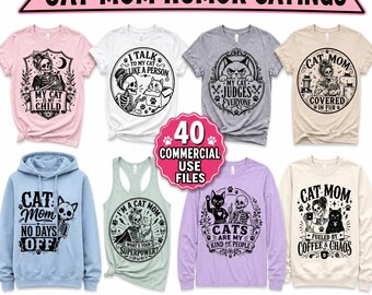 Cat Mom Humor Svg Png Pdf Dxf files with sarcastic sayings and Digital Download