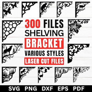 Może przedstawiać: Zbiór czarnych wsporników półkowych wycinanych laserowo w różnych stylach, w tym wzory kwiatowe, zwierzęce i geometryczne. Obraz zawiera tekst "300 FILES SHELVING BRACKET VARIOUS STYLES LASER CUT FILES". Formaty plików: SVG, PNG, DXF, EPS, PDF.