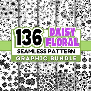 May include: A set of 136 black and white daisy floral seamless patterns. The patterns are arranged in a grid with the text "Daisy Floral Seamless Pattern Graphic Bundle" at the bottom.