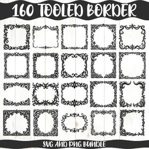 May include: A collection of 20 black, ornate border designs in various shapes, including rectangular and oval frames. The text "160 Tooled Border" is at the top, and "SVG and PNG Bundle" is at the bottom.
