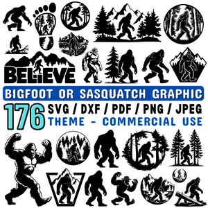 May include: A collection of 176 Bigfoot or Sasquatch graphics in various poses and settings. The designs are in black and white, with text that reads "BELIEVE" and "BIGFOOT OR SASQUATCH GRAPHIC". The graphics are available in SVG, DXF, PDF, PNG, and JPEG formats.