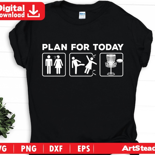Disc golf svg file art  -  plan for today funny couple memes theme discgolf frisbee digital download