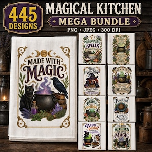 Könnte beinhalten: Ein digitales Design-Paket mit dem Titel Magical Kitchen Mega Bundle, das 445 Designs in PNG- und JPEG-Formaten mit 300 DPI enthält. Die Sammlung umfasst verschiedene rechteckige Grafiken mit mystischen Themen, darunter schwarze Katzen, Raben, Kessel und Text.