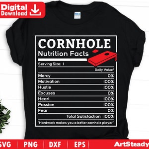 May include: Black t-shirt featuring a white graphic of a cornhole board and the text "CORNHOLE Nutrition Facts" with a list of attributes and their daily values. The text "Hardwork makes you a better cornhole player" is at the bottom.