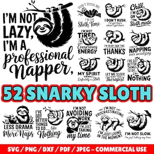 Snarky Sloth Sarcasm funny Svg Dxf Png Jpeg Bundle Instant Digital Downloads - Commercial Use