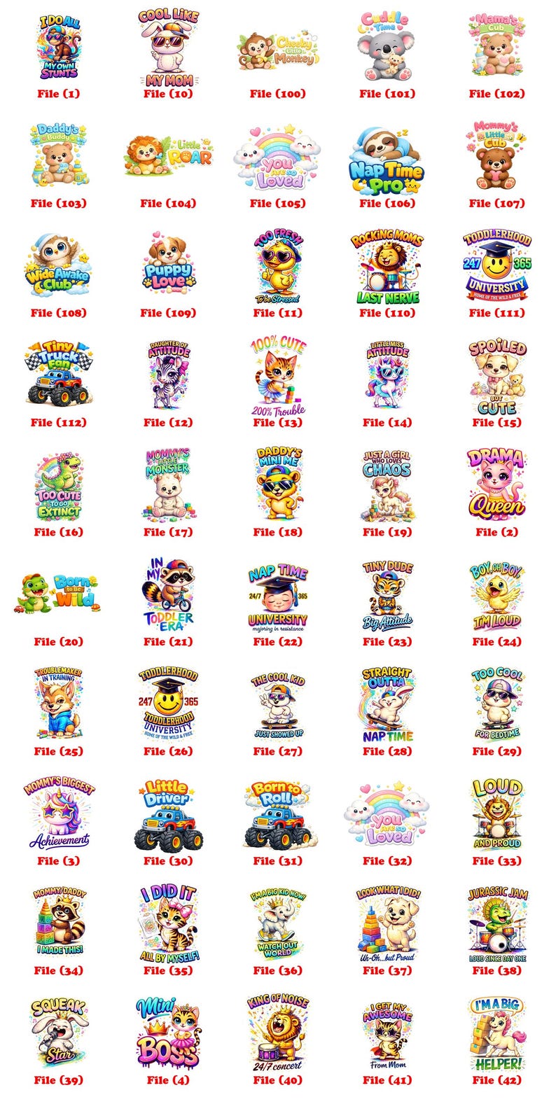 May include: A collection of colorful, cartoon-style graphics featuring various animals and phrases. Designs include a bear with a Daddy's badge, a lion with the text "LOUD", and a cat with the text "Mini Boss".