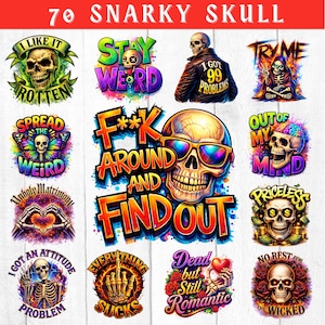 May include: A collection of 12 colorful, snarky skull designs with various phrases and graphics. The designs include skulls with sunglasses, in jackets, and with roses. The text includes phrases like "Stay Weird" and "I Got 99 Problems."