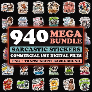 Puede incluir: Una colección digital de 940 pegatinas sarcásticas con varios personajes de dibujos animados, animales y frases humorísticas. El gráfico central muestra el texto 940 MEGA BUNDLE SARCASTIC STICKERS COMMERCIAL USE DIGITAL FILES PNG TRANSPARENT BACKGROUND.