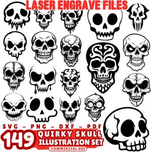 May include: A collection of 149 quirky skull illustrations in black and white. The image includes various skull designs with different expressions and styles. Text at the top reads "LASER ENGRAVE FILES". The bottom text says "SVG - PNG - DXF - PDF" and "QUIRKY SKULL ILLUSTRATION SET".