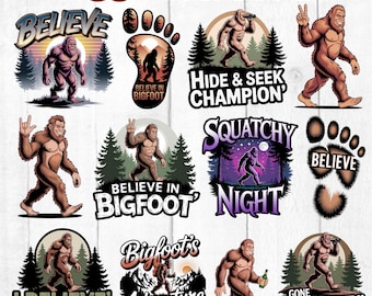 May include: A collection of Bigfoot-themed designs with text like "Believe," "Hide & Seek Champion," and "Squatchy Night." The illustrations feature the Bigfoot creature in various poses, often with forest and mountain backgrounds. The designs are in a variety of styles.