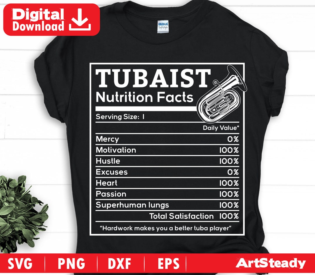 Tuba Svg Files Tuba Funny Nutritional Facts Graphic Art Artsy Artwork