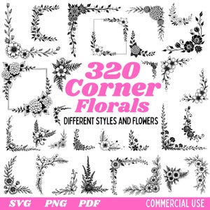 May include: A collection of 320 black and white floral corner designs in various styles. The image includes floral arrangements, leaves, and decorative elements, with text that reads "320 Corner Florals - Different Styles and Flowers."