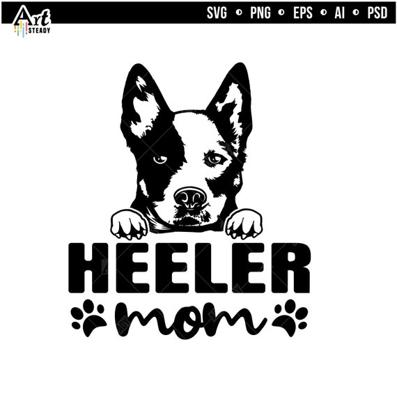 Heeler Svg Heeler MOM Cute Face Australian Cattle Dog Svg Etsy