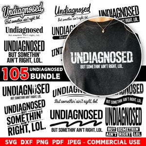 Niet gediagnosticeerd, maar er klopt iets niet Svg Dxf Png Pdf Jpeg bundel Snarky grappige geestelijke gezondheid Instant digitale downloads - commercieel gebruik