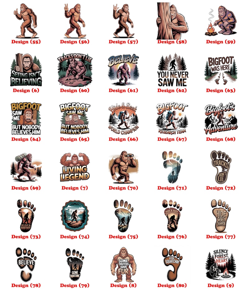 Puede incluir: Una colecci&oacute;n de dise&ntilde;os tem&aacute;ticos de Bigfoot. Las im&aacute;genes presentan ilustraciones de Bigfoot en varias poses, junto con textos como "Believe", "Tracks Don't Lie" y "Bigfoot Was Here". Los dise&ntilde;os son de estilo caricatura.