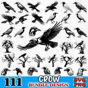 May include: A set of 111 black and white crow SVG and PNG digital files. The crows are in various poses, including flying, perched, and on branches. The text "CROW BUNDLE DESIGN" is at the bottom of the image.