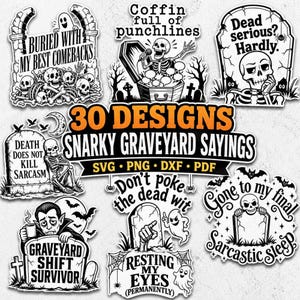 Könnte beinhalten: Eine Sammlung von 30 schwarz-weißen digitalen Aufkleber-Designs mit Skeletten, Geistern und Grabsteinen sowie humorvollen Texten wie "Buried with my best comebacks", "Coffin full of punchlines" und "Dead serious? Hardly".