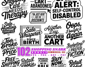 Shopping Snark Svg Png Pdf & Dxf Bundle funny retail quotes for shopaholics and sassy shoppers perfect for Cricut crafts instant downloads.