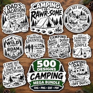May include: A collection of ten black and white camping-themed stickers featuring various illustrations of tents, campers, and outdoor scenes with text including Dad's Vacation, Camping Is Rawr-Some, Mom Set Up Camp, The Wild Camper, and 500 Designs.