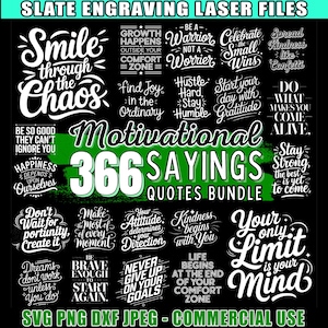 May include: A black and green digital graphic with 366 motivational sayings in a white box. The sayings are in a handwritten font and include phrases like "Smile through the Chaos", "Growth Happens Outside Your Comfort Zone", "Be a Warrior Not a Worrier", "Hustle Hard, Stay Humble", "Start Your Day With Gratitude", "Do What Makes You Come Alive", "Stay Strong, The Best Is Yet To Come", "Your Only Limit Is Your Mind", and "Kindness Begins With You".