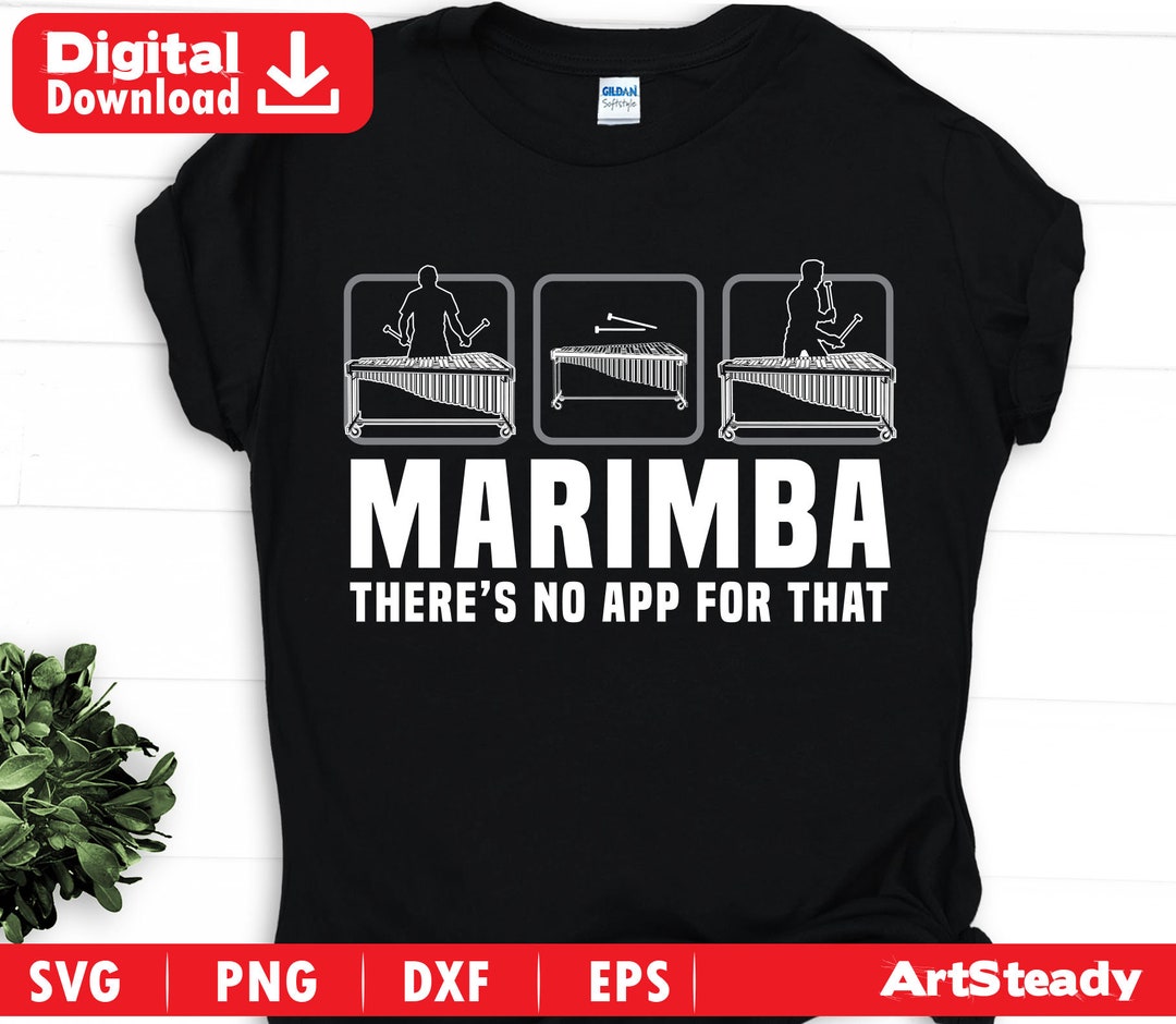 Marimba Mallets Svg Files Theres No App for That Funny Graphic Memes23