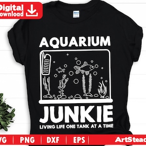 Aquarium svg files - AQUARIUM JUNKIE LIVING One tank at a time fish lover instant download