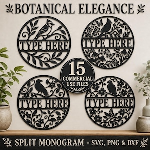 May include: Four black circular laser-cut designs featuring birds, butterflies, and floral motifs with a horizontal bar containing the text TYPE HERE. A central circle displays the text 15 COMMERCIAL USE FILES. BOTANICAL ELEGANCE SPLIT MONOGRAM.