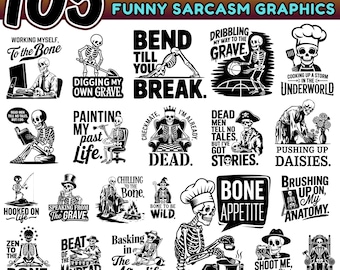 Snarky Skeleton Funny Sarcasm SVG DXF Bundle | Sarcastic Skull Clipart | Halloween Cricut Cut Files | Funny Skeleton Art
