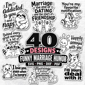 Puede incluir: Una colección de 40 diseños digitales en blanco y negro con humor sobre el matrimonio, ilustraciones de animales y texto, incluyendo frases como I'm addicted to you and naps, You're my favorite notification y Happily annoyed with you.