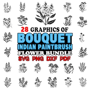 May include: A set of 28 black and white vector graphics of Indian paintbrush flowers. The graphics are in a bouquet style and are perfect for crafting, scrapbooking, and other creative projects. The text "28 GRAPHICS OF BOUQUET INDIAN PAINTBRUSH FLOWER BUNDLE SVG PNG DXF PDF" is included in the image.