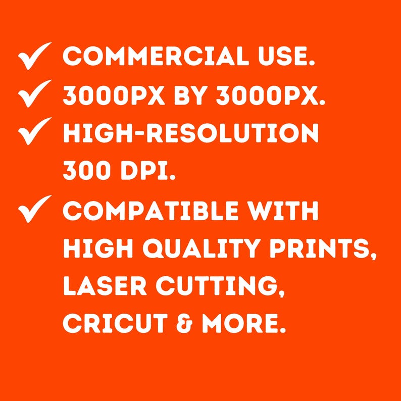 Op de afbeelding: Witte vinkjes op een oranje achtergrond met de tekst "COMMERCIAL USE.", "3000PX BY 3000PX.", "HIGH-RESOLUTION", "300 DPI.", "COMPATIBLE WITH", "HIGH QUALITY PRINTS, LASER CUTTING, CRICUT & MORE."