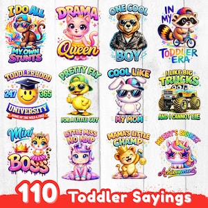 Puede incluir: Una colección de 12 gráficos de dibujos animados coloridos con texto, con animales y frases como "I Do All My Own Stunts", "Drama Queen" y "Toddler Era". La imagen también incluye el texto "110 Toddler Sayings."