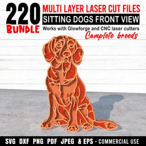 May include: A digital download of 220 multi-layer laser cut files for creating sitting dog silhouettes. The files are compatible with Glowforge and CNC laser cutters. The image shows a brown dog silhouette in a sitting position.