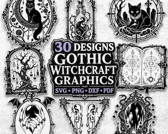 May include: A collection of 30 black and white gothic witchcraft graphics featuring illustrations of cats, potion bottles, trees, open spell books, crystal balls, and ornate frames with text reading 30 DESIGNS GOTHIC WITCHCRAFT GRAPHICS SVG PNG DXF PDF.