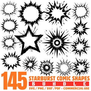 May include: A collection of 145 black starburst comic shapes in various designs. The shapes include stars, circles, and bursts, with a bold, graphic style. The image also includes the text "145 STARBURST COMIC SHAPES BUNDLE SVG/PNG/DXF/PDF - COMMERCIAL USE" in orange and red.