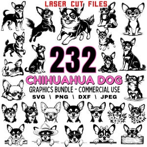 May include: A collection of 232 black and white chihuahua dog illustrations. The illustrations are in various poses and include a variety of expressions. The text "LASER CUT FILES", "232", "CHIHUAHUA DOG", "GRAPHICS BUNDLE - COMMERCIAL USE", "SVG | PNG | DXF | JPEG" is included in the image.