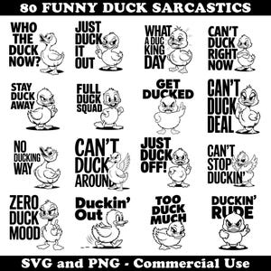 Peut inclure: Graphique noir et blanc avec 16 canards de dessin animé et des phrases sarcastiques comme « Juste canard dehors » et « Trop de canard ». Le texte « 80 Funny Duck Sarcastics » et « SVG et PNG - Commercial Use » est également inclus.
